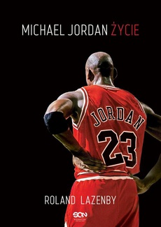 Обкладинка книги з назвою:Michael Jordan. Życie