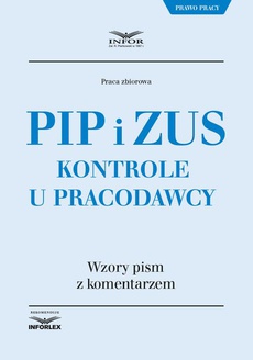 Okładka książki o tytule: PIP i ZUS Kontrole u pracodawcy