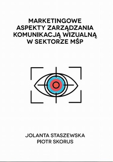 The cover of the book titled: Marketingowe aspekty zarządzania komunikacją wizualną w sektorze MŚP