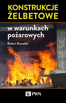 The cover of the book titled: Konstrukcje żelbetowe w warunkach pożarowych