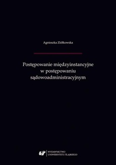The cover of the book titled: Postępowanie międzyinstancyjne w postępowaniu sądowoadministracyjnym