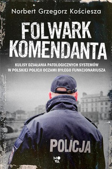 The cover of the book titled: Folwark komendanta