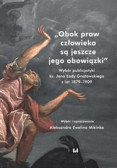 The cover of the book titled: Obok praw człowieka są jeszcze jego obowiązki