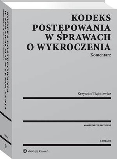 The cover of the book titled: Kodeks postępowania w sprawach o wykroczenia. Komentarz