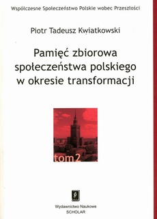 Обложка книги под заглавием:Pamięć zbiorowa społeczeństwa polskiego w okresie transformacji