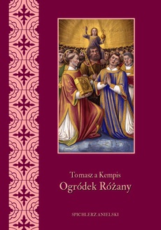 The cover of the book titled: Ogródek różany
