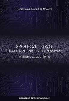 The cover of the book titled: Społeczeństwo jako uczestnik bezpieczeństwa. Wybrane zagadnienia