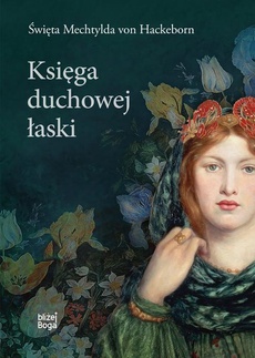 Обложка книги под заглавием:Księga duchowej łaski