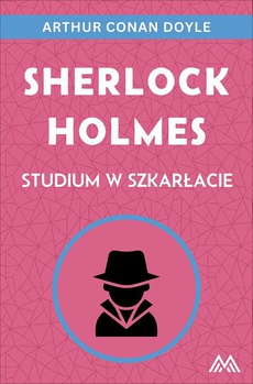Okładka książki o tytule: Sherlock Holmes. Studium w szkarłacie