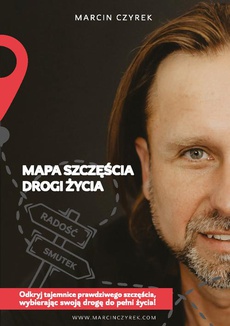 The cover of the book titled: Mapa szczęścia - drogi życia