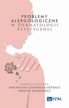 Okładka książki o tytule: Problemy alergologiczne w dermatologii estetycznej