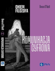The cover of the book titled: Okiem filozofa Komunikacja cyfrowa