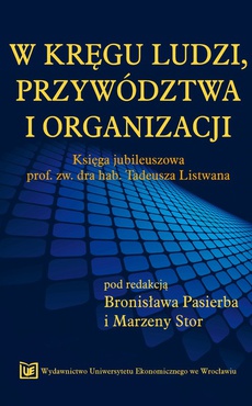 The cover of the book titled: W kręgu ludzi, przywództwa i organizacji