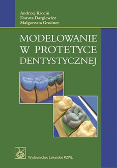 Обложка книги под заглавием:Modelowanie w protetyce dentystycznej