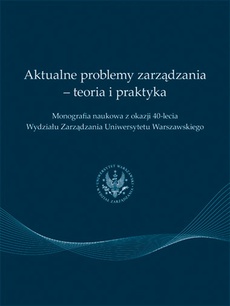 The cover of the book titled: Aktualne problemy zarządzania - teoria i praktyka