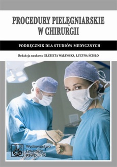 The cover of the book titled: Procedury pielęgniarskie w chirurgii