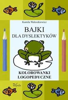 The cover of the book titled: Bajki dla dyslektyków