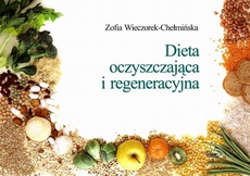 The cover of the book titled: Dieta oczyszczająca i regeneracyjna