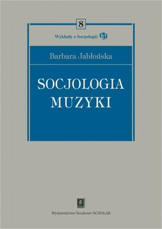 The cover of the book titled: Socjologia muzyki