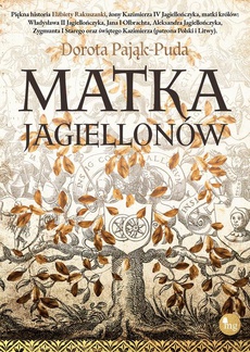 Okładka książki o tytule: Matka Jagiellonów