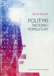 The cover of the book titled: Polityki sieciowej popkultury