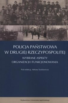 The cover of the book titled: Policja Państwowa w Drugiej Rzeczpospolitej
