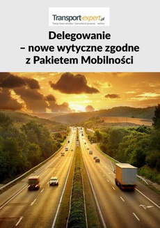 The cover of the book titled: Delegowanie – nowe wytyczne zgodne z Pakietem Mobilności