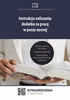 The cover of the book titled: Instrukcja naliczania dodatku za pracę w porze nocnej