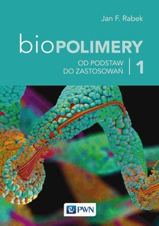 The cover of the book titled: Biopolimery Tom 1