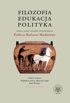 The cover of the book titled: Filozofia, edukacja, polityka