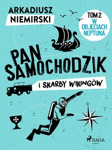 Okładka książki o tytule: Pan Samochodzik i skarby wikingów Tom 2 - W objęciach Neptuna