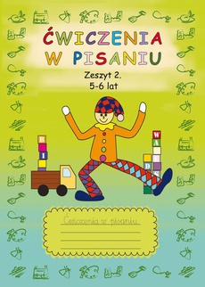 The cover of the book titled: Ćwiczenia w pisaniu. Zeszyt 2 5-6 lat