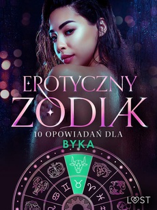 Обкладинка книги з назвою:Erotyczny zodiak: 10 opowiadań dla Byka