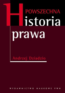 The cover of the book titled: Powszechna historia prawa