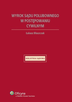 The cover of the book titled: Wyrok sądu polubownego w postępowaniu cywilnym