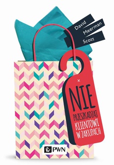 The cover of the book titled: Nie przeszkadzaj klientowi w zakupach