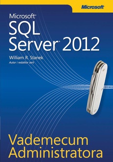 Okładka książki o tytule: Vademecum Administratora Microsoft SQL Server 2012