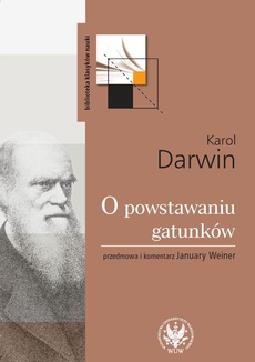 The cover of the book titled: O powstawaniu gatunków drogą doboru naturalnego