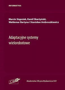 The cover of the book titled: Adaptacyjne systemy wielorobotowe