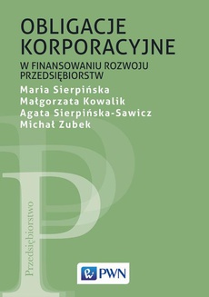The cover of the book titled: Obligacje korporacyjne w finansowaniu rozwoju przedsiębiorstw