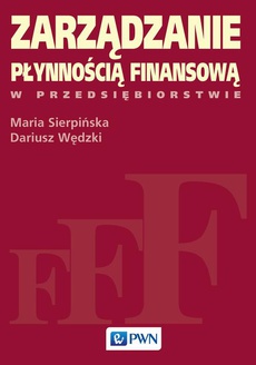 The cover of the book titled: Zarządzanie płynnością finansową w przedsiębiorstwie