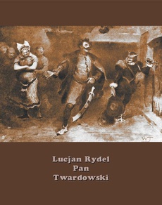 The cover of the book titled: Pan Twardowski. Poemat w XVIII pieśniach