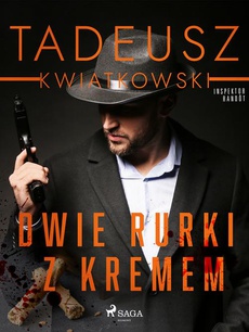 The cover of the book titled: Dwie rurki z kremem
