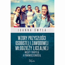 Okładka książki o tytule: Wzory przyszłości osobistej i zawodowej młodzieży licealnej