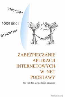 The cover of the book titled: Zabezpieczenie aplikacji internetowych w .NET