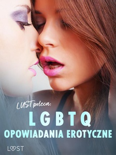 Обложка книги под заглавием:LUST poleca: LGBTQ – opowiadania erotyczne