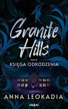 The cover of the book titled: Granite Hills tom II. Księga odrodzenia