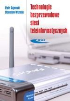 Обложка книги под заглавием:Technologie bezprzewodowe sieci teleinformatycznych