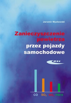The cover of the book titled: Zanieczyszczenie powietrza przez pojazdy samochodowe