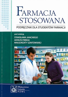 The cover of the book titled: Farmacja stosowana. Podręcznik dla studentów farmacji